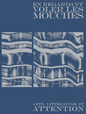 En regardant voler les mouches